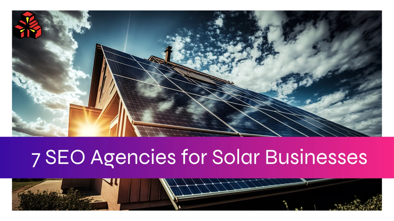 SEO agencies for Solar Businesses